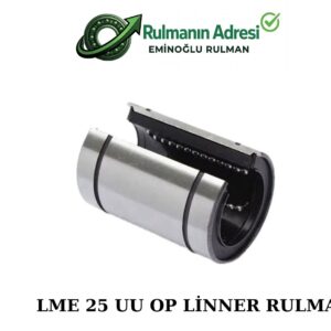 Lme 25 Uuop Lineer Rulman Yarıklı Tip